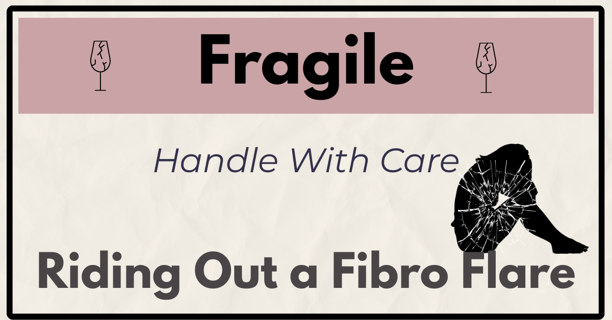 Riding Out a Fibro Flare